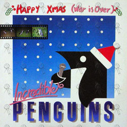 INCREDIBLE PENGUINS - Happy Christmas (War Is Over) - 1