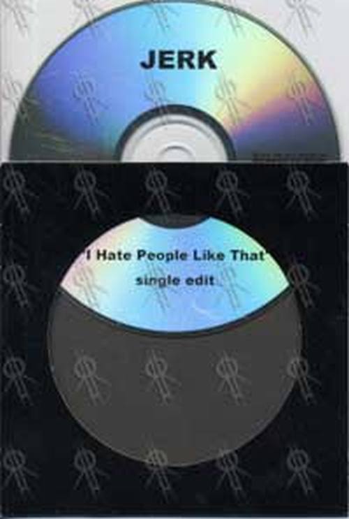 JERK - I Hate People Like That - 1