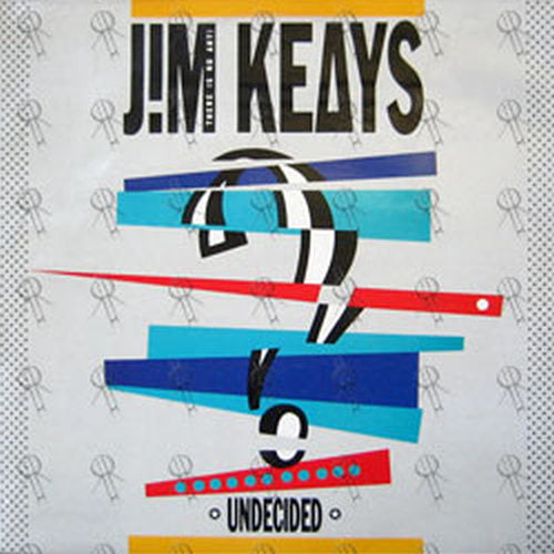 KEAYS-- JIM - Undecided - 1