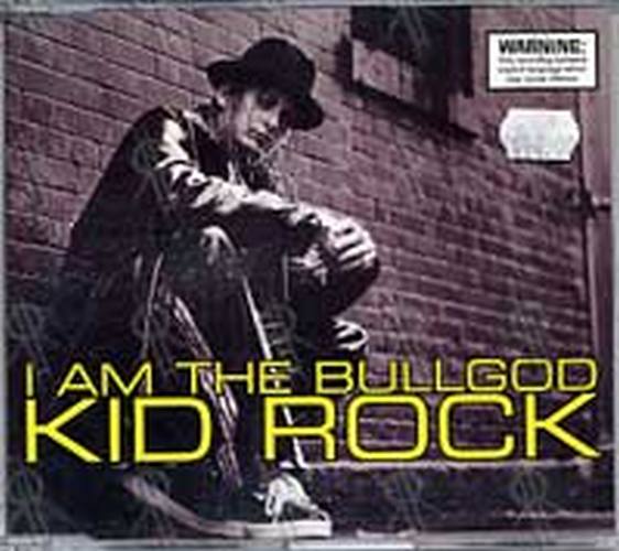 KID ROCK - I Am The Bullgod - 1