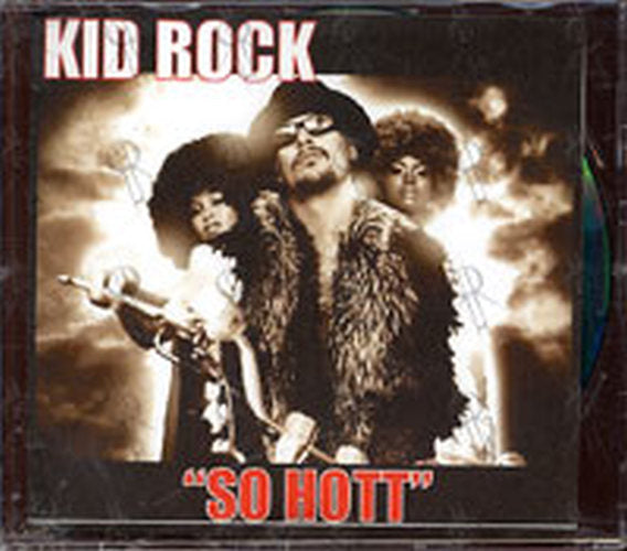 KID ROCK - So Hott - 1