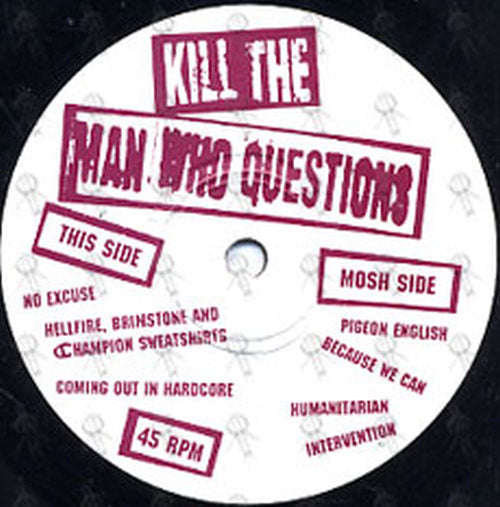 KILL THE MAN WHO QUESTIONS - Pigeon English - 3