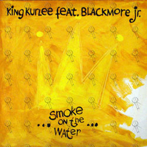 KING KURLEE featuring BLACKMORE JR - Smoke On The Water - 1