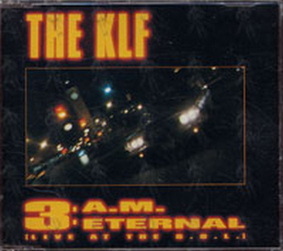 KLF - 3 A.M. Eternal - 1