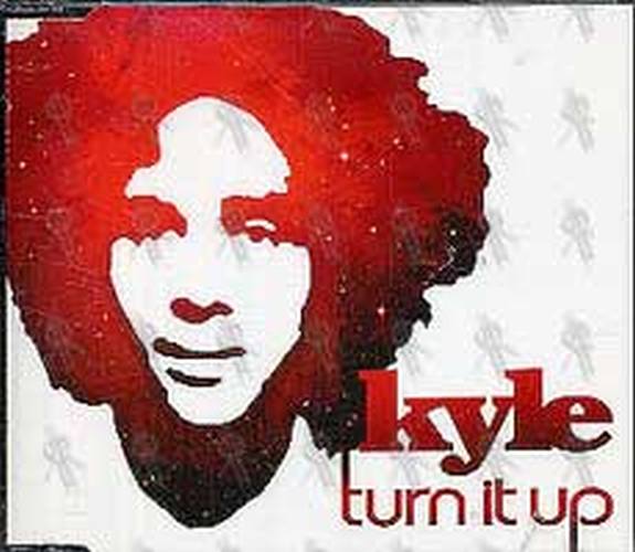 KYLE - Turn It Up - 1