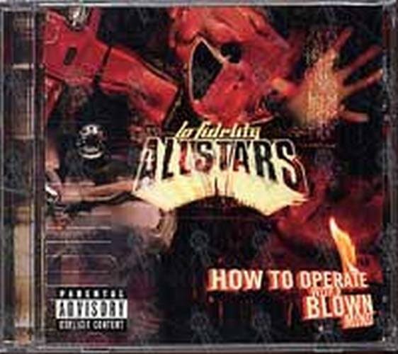 LO-FIDELITY ALLSTARS - How To Operate With A Blown Mind - 1