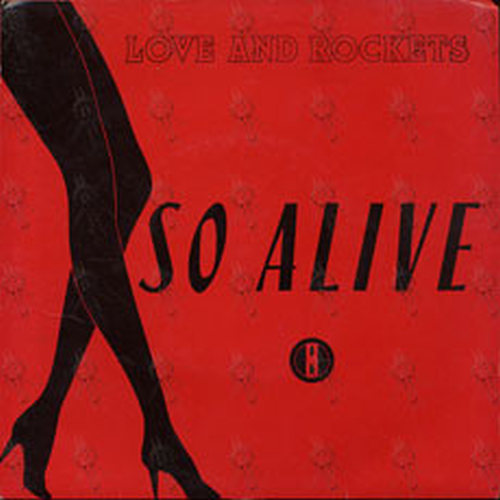 LOVE AND ROCKETS - So Alive - 1