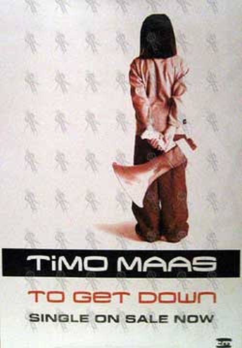 MAAS-- TIMO - 'To Get Down' Single Poster - 1