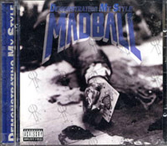 MADBALL - Demonstrating My Style - 1