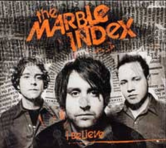 MARBLE INDEX-- THE - I Believe - 1