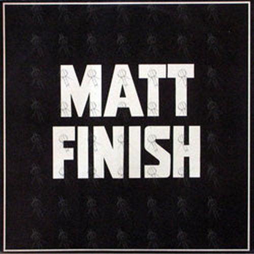 MATT FINISH - Out On Those Moments / High Times For The Poor / Blind And Running - 1