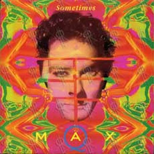 MAX Q - Sometimes - 1