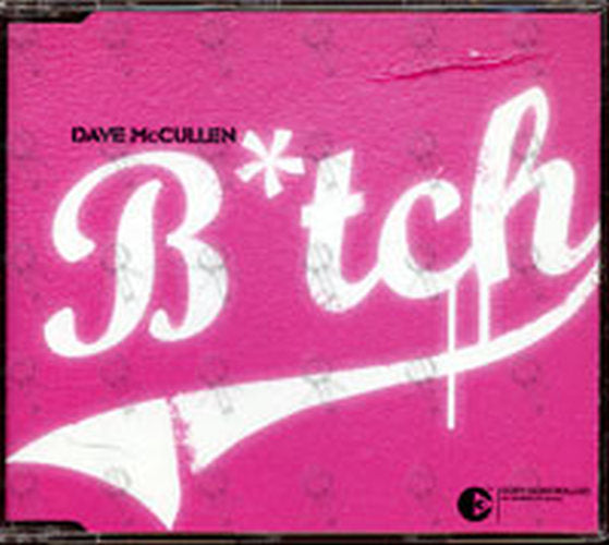 MCCULLEN-- DAVE - B*tch - 1