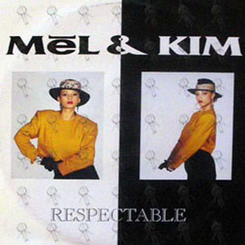 MEL &amp; KIM - Respectable - 1