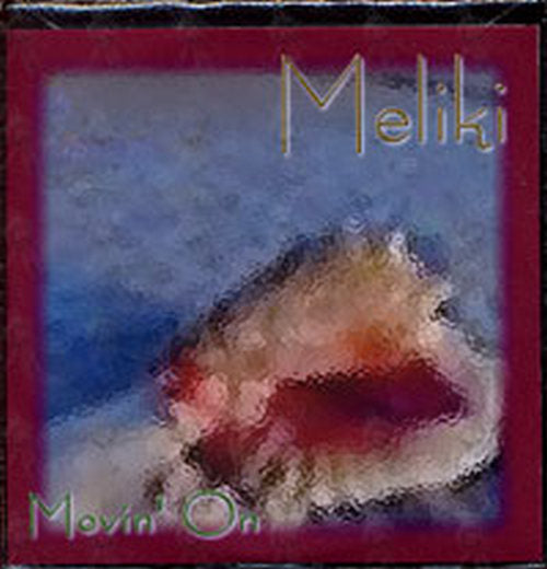 MELIKI - Movin&#39; On - 1