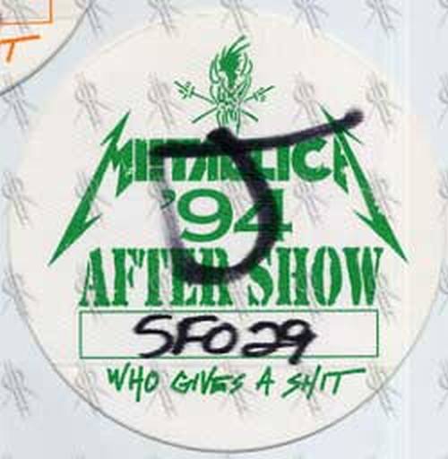 METALLICA - 'Who Gives A Shit' 1994 Tour After Show Pass - 1