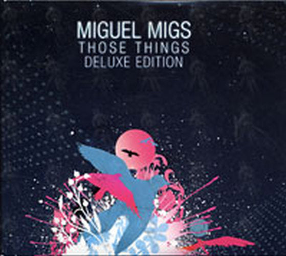 MIGS-- MIGUEL - Those Things - 1