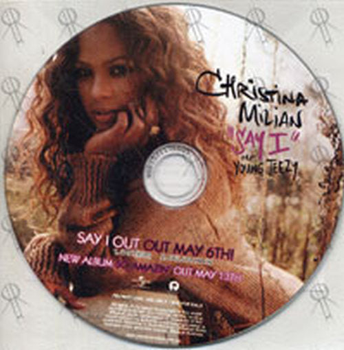 MILIAN-- CHRISTINA - Say I (featuring Young Jeezy) - 1