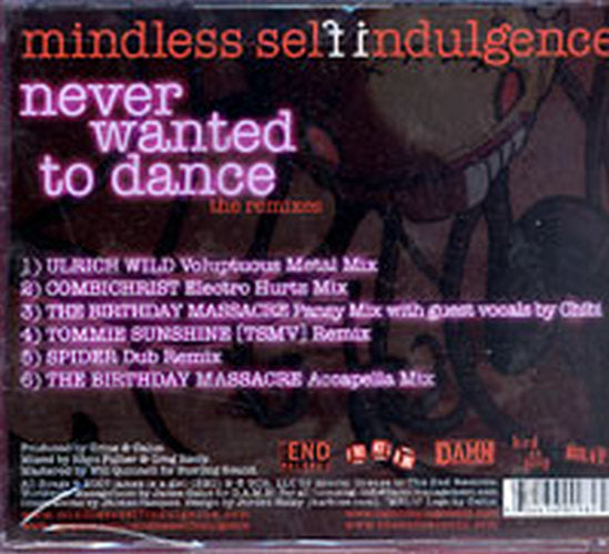 MINDLESS SELF INDULGENCE - Never Wanted To Dance - The Remixes - 2