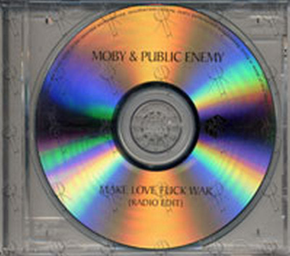 MOBY &amp; PUBLIC ENEMY - Make Love Fuck War - 1