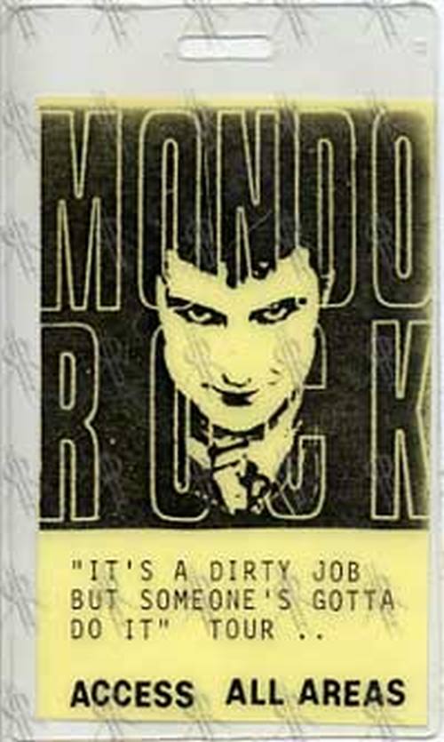 MONDO ROCK - 'It's A Dirty Job But Someone's Gotta Do It' Tour All Areas Laminate - 1