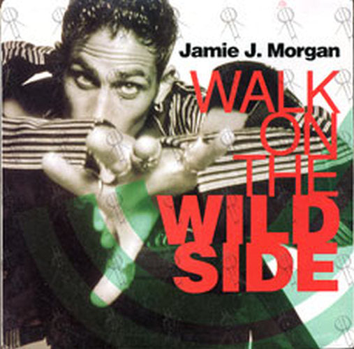 MORGAN-- JAMIE J. - Walk On The Wild Side - 1