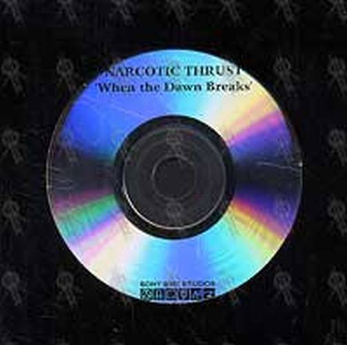 NARCOTIC THRUST - When The Dawn Breaks - 1