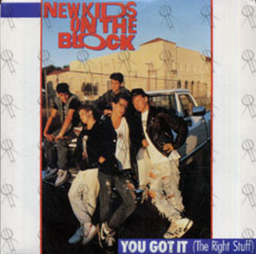 NEW KIDS ON THE BLOCK - You Got It (The Right Stuff) - 1