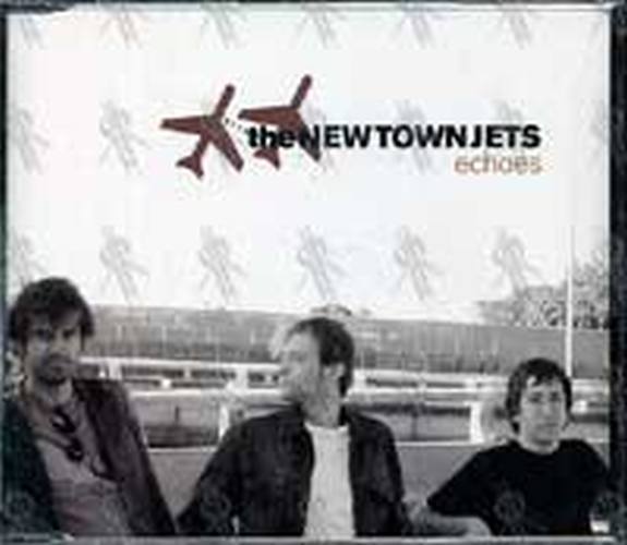 NEW TOWN JETS-- THE - Echoes - 1