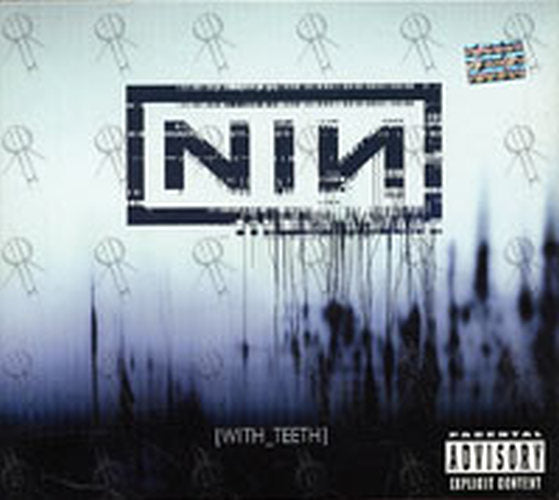 NINE INCH NAILS - With Teeth - 1