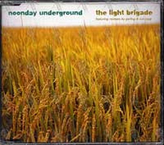 NOONDAY UNDERGROUND - The Light Brigade - 1