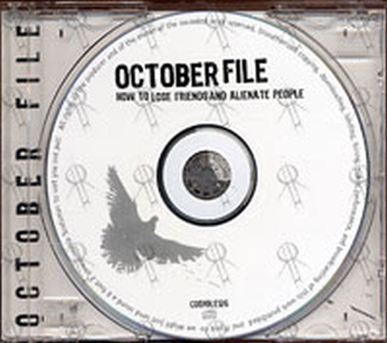 OCTOBER FILE - How To Lose Friends And Alienate People - 3