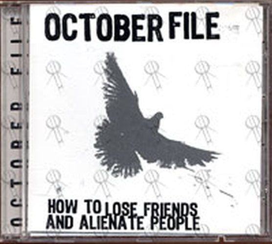 OCTOBER FILE - How To Lose Friends And Alienate People - 1