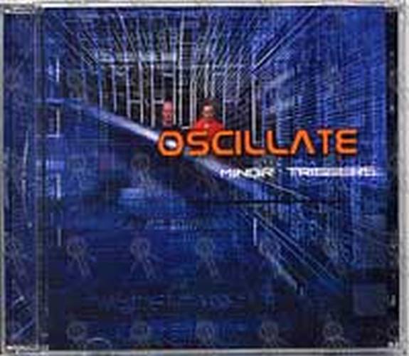 OSCILLATE - Minor Triggers - 1