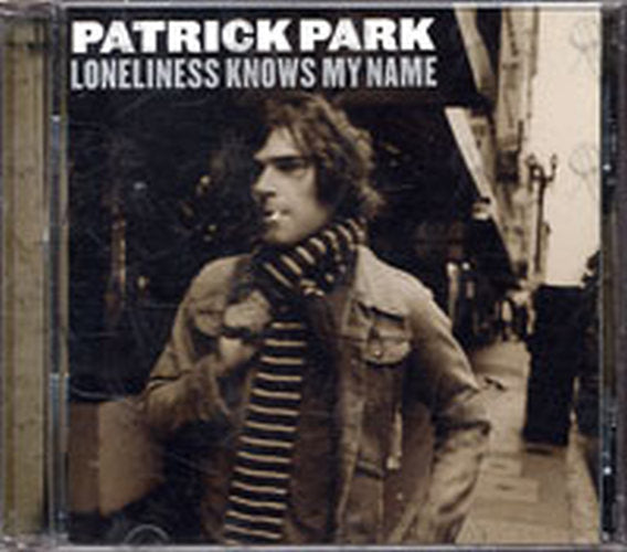 PARK-- PATRICK - Loneliness Knows My Name - 1