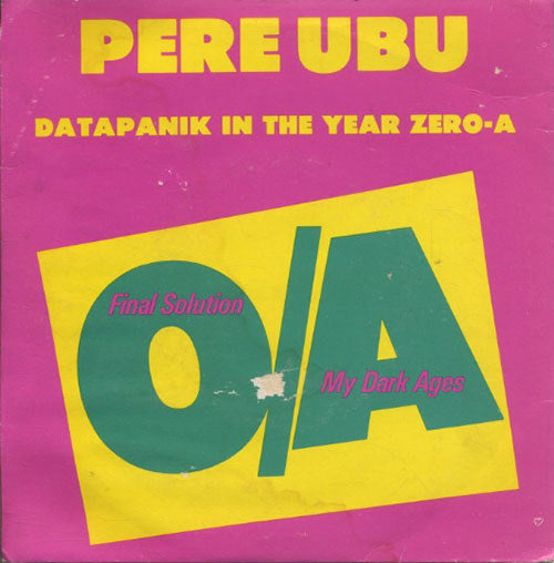 PERE UBU - Datapanik In The Year Zero-A - 1