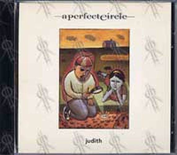 PERFECT CIRCLE-- A - Judith - 1