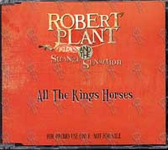 PLANT-- ROBERT and the STRANGE SENSATION - All The Kings Horses - 1