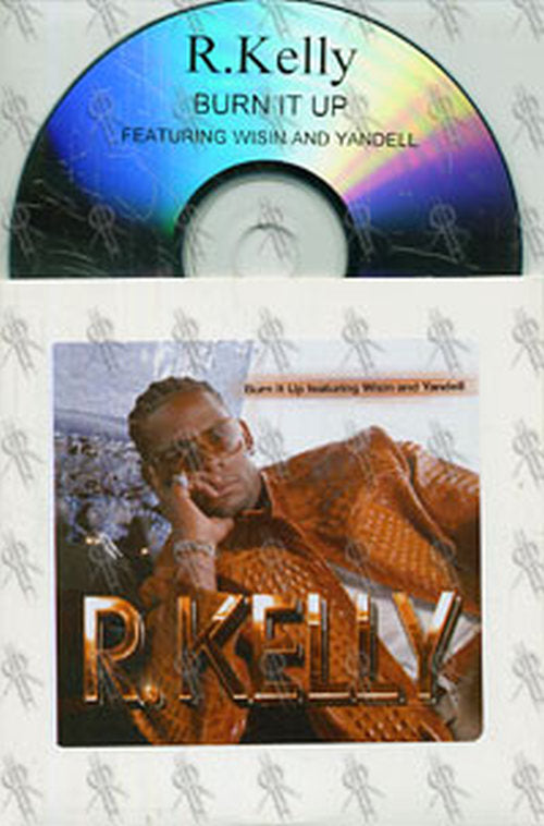 R. KELLY - Burn It Up (Featuring Wisin &amp; Yandell) - 1