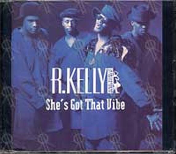 R. KELLY - She&#39;s Got That Vibe - 1