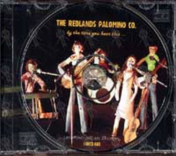 REDLANDS PALOMINO CO.-- THE - By The Time You Hear This... - 3