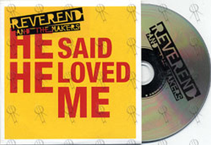 REVEREND AND THE MAKERS - He Said He Loved Me - 1