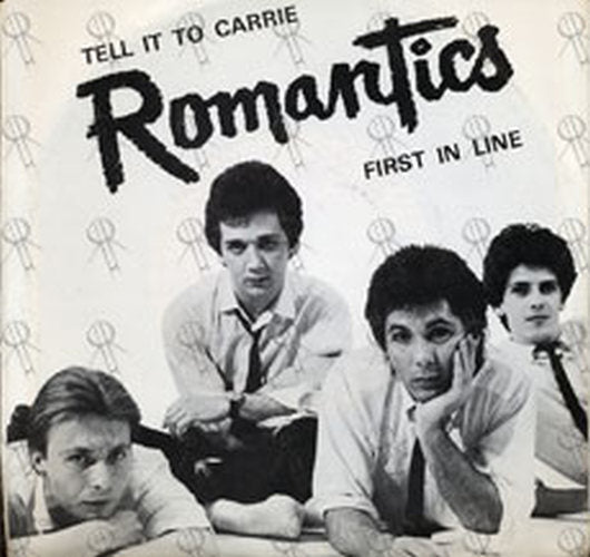 ROMANTICS-- THE - Tell It To Carrie - 2