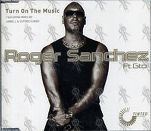 SANCHEZ-- ROGER - Turn On The Music (featuring Gto) - 1