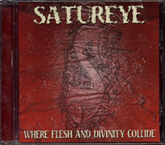 SATUREYE - Where Flesh And Divinity Collide - 1