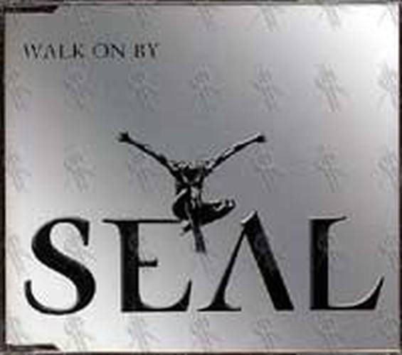 SEAL - Walk On By - 1