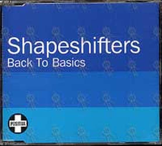 SHAPESHIFTERS - Back To Basics - 1