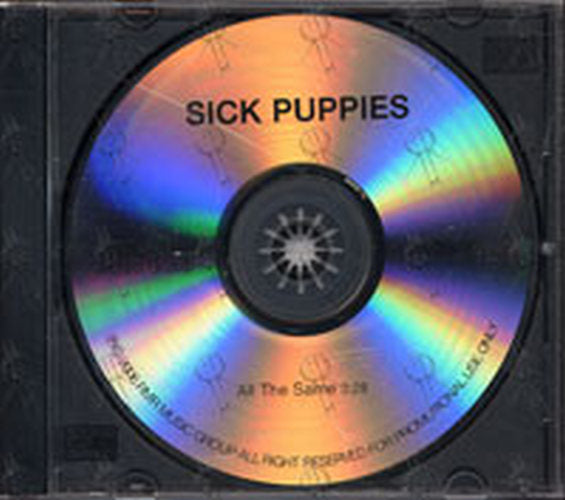 SICK PUPPIES - All The Same - 1