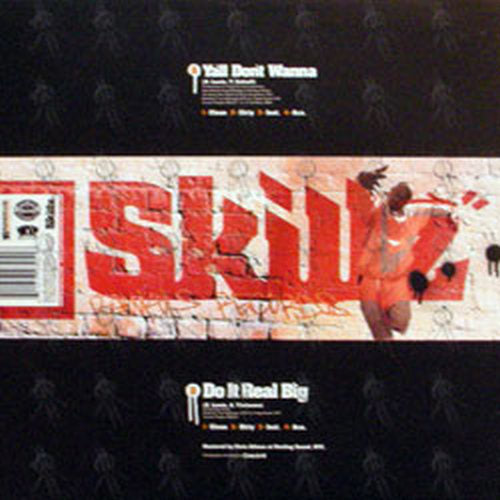 SKILLZ - Yall Don&#39;t Wanna / Do It Real Big - 2