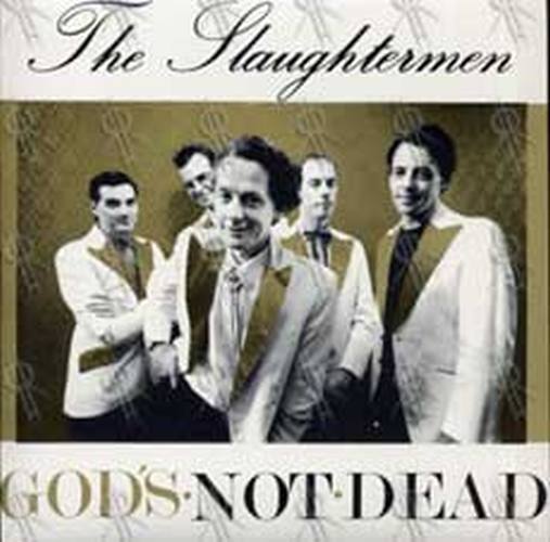 SLAUGHTERMEN-- THE - God&#39;s Not Dead - 1